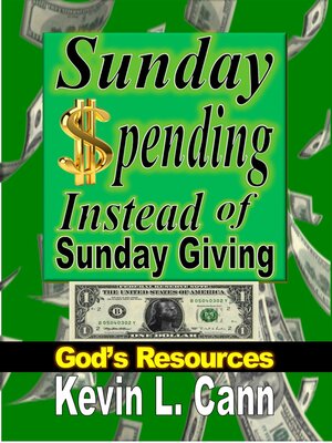 cover image of Sunday Spending Instead of Sunday Giving: God's Resources